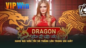 Rồng Hổ trực tiếp